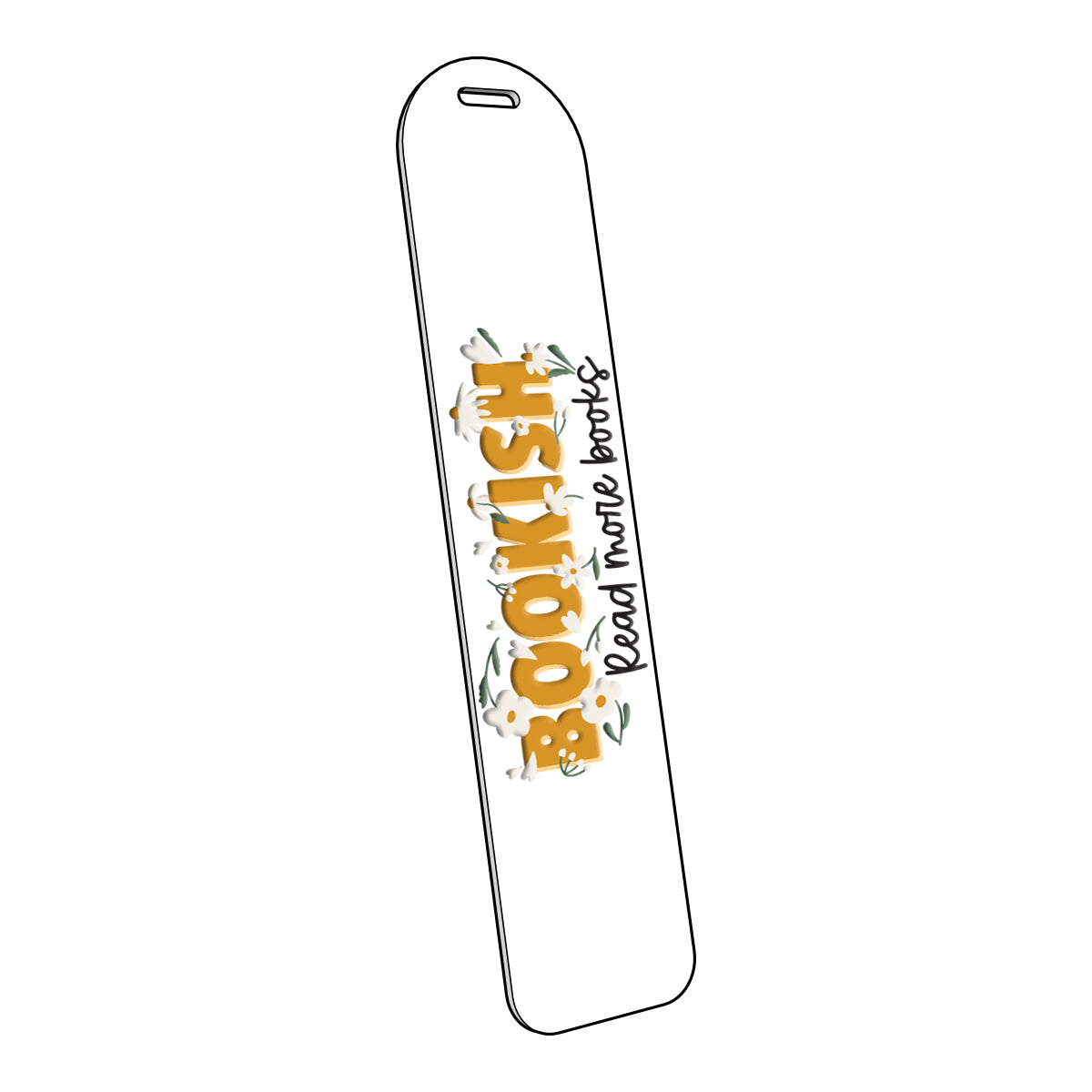 Bookish "Read More Books" | Acrylic Bookmark