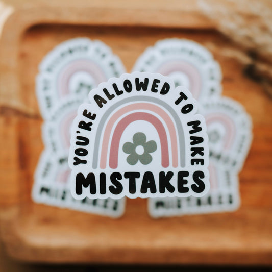 You're allowed to make mistakes | Sticker
