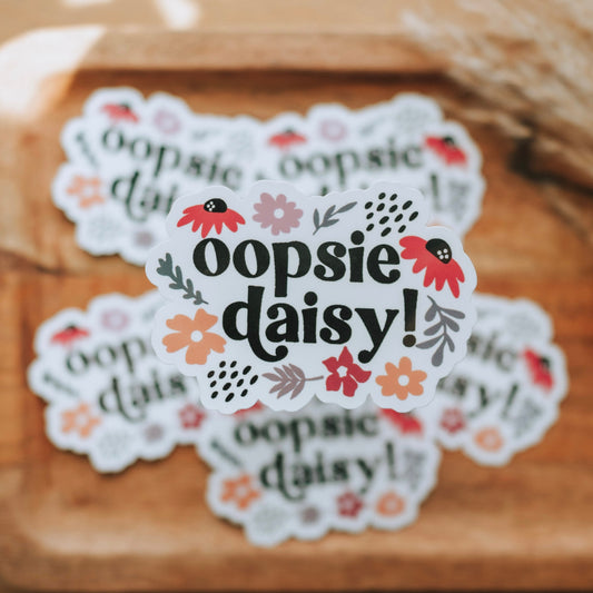Oopsie Daisy | Sticker