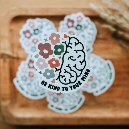 Be Kind to your Mind (earthy colors) | Sticker