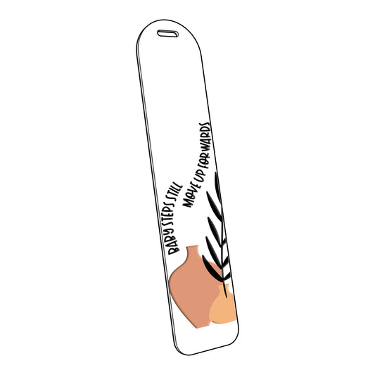 Baby Steps Still Move Up Forward | Acrylic Bookmark