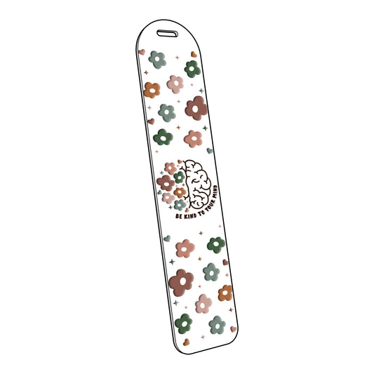 Be Kind To Your Mind (Warm Color) | Acrylic Bookmark