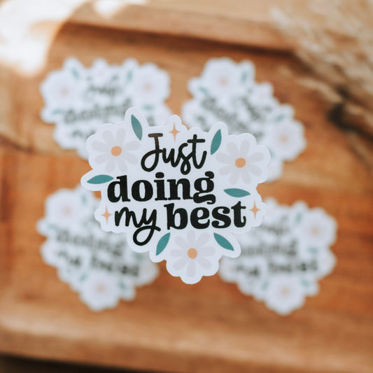 Just doing my best | Sticker